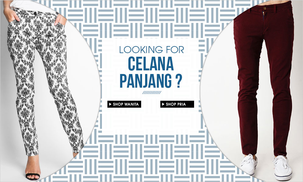 Celana Panjang di ZALORA Indonesia