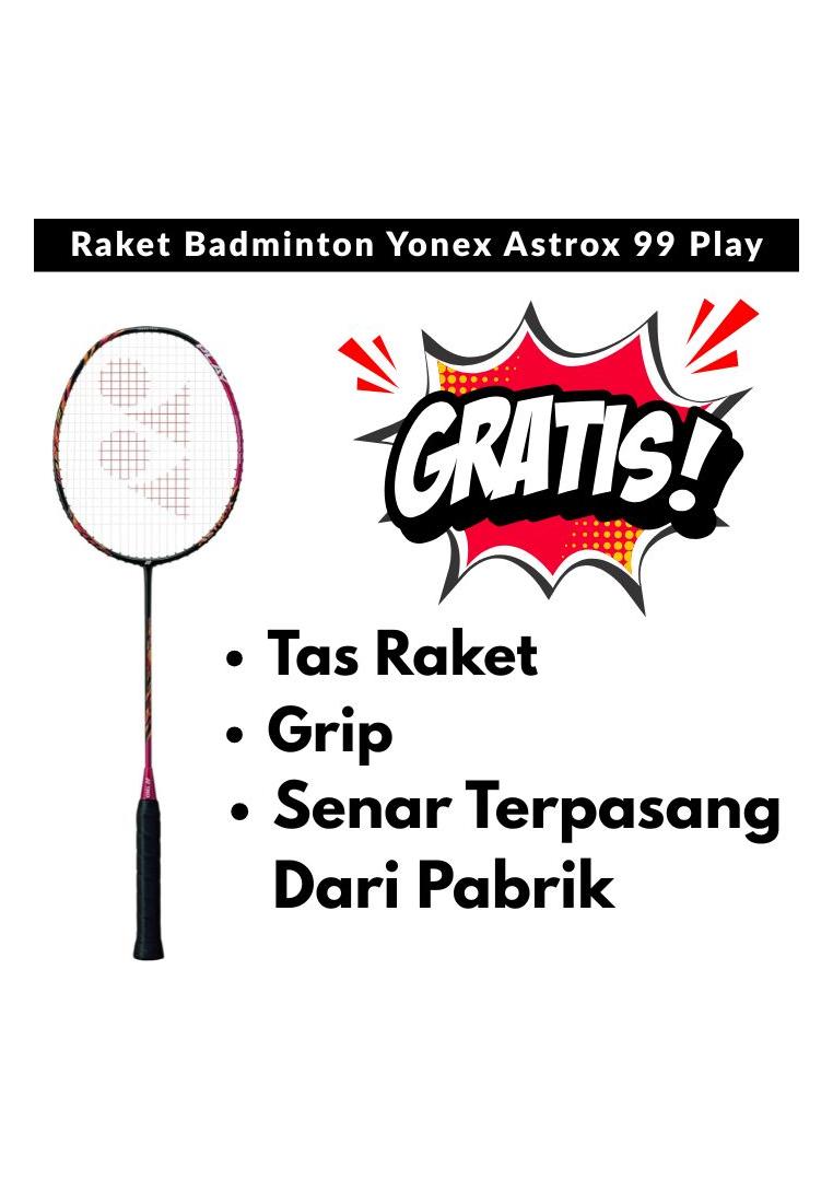 YONEX Raket Badminton Yonex Astrox 99 Play GRATIS senar, grip dan tas
