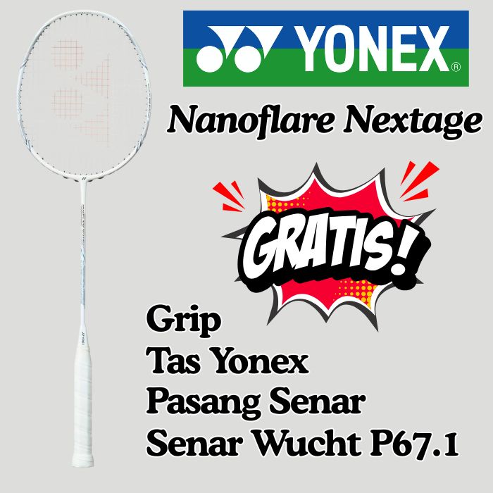 YONEX Raket Badminton Yonex Nanoflare Nextage GRATIS tas, senar dan grip hitam